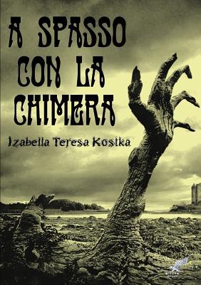 A spasso con la Chimera (Italian Edition)