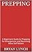 Prepping: A Beginners Guide...