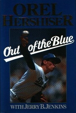 Out of the Blue: Orel Hershiser (Hardcover)
