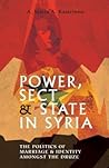 Power, Sect and State in Syria by Maria Kastrinou