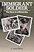 Immigrant Soldier,: The Story of a Ritchie Boy