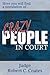 Crazy People in Court