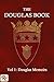 The Douglas Book, volume 1: Douglas Memoirs