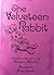 The Velveteen Rabbit: A Play