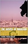 The Gospel of Marcion The Gospel of Marcion