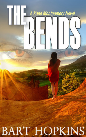 The Bends (Kane Montgomery, #1)