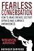 Fearless Conversation: How ...
