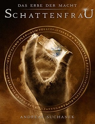 Schattenfrau (Das Erbe der Macht: Schattenchronik, #6)