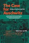 The Case for Auschwitz: Evidence from the Irving Trial Book cover for The Case for Auschwitz: Evidence from the Irving Trial