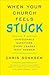 When Your Church Feels Stuck: 7 Unavoidable Questions Every Leader Must Answer