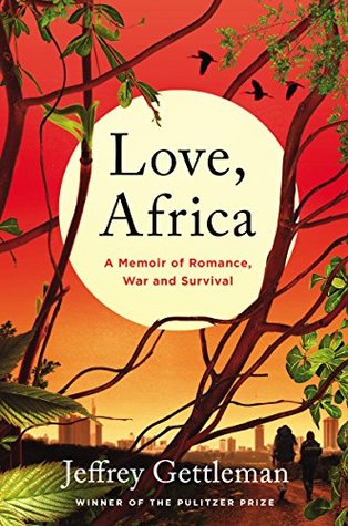 Love, Africa: A Memoir of Romance, War, and Survival (Hardcover)