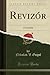Revizór: A Comedy (Classic Reprint)