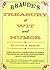 Treasury of Wit and Humor by Jacob M. Braude