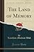 The Land of Memory