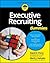 Executive Recruiting For Dummies