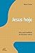 Jesus hoje: Uma espiritualidade de liberdade radical (Portuguese Edition)