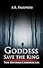Goddess Save the King by A.R. Fagundes