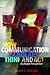 How Communication Scholars Think and Act: A Lifespan Perspective