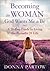 Becoming the Woman God Wants Me to Be: A 90-Day Guide to Living the Proverbs 31 Life – A Proverbs 31 Bible Study and Workbook for Christian Women