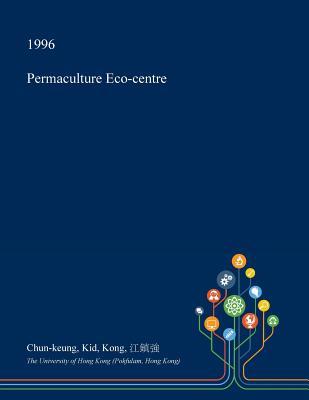 Permaculture Eco-centre