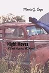 Night Moves by Maria G. Cope