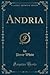 Andria (Classic Reprint)