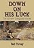 Down on His Luck