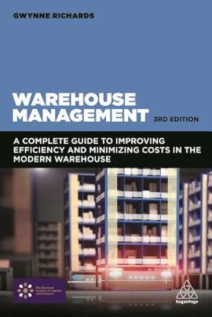 Warehouse Management: A Complete Guide to Improving Efficiency and Minimizing Costs in the Modern Warehouse