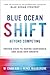 Blue Ocean Shift: Beyond Competing - Proven Steps to Inspire Confidence and Seize New Growth