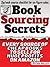 Book Sourcing Secrets: Every source of cheap books to sell for huge profits on Amazon