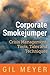 Corporate Smokejumper: Crisis Management: Tools, Tales and Techniques