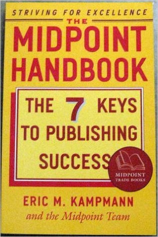The Midpoint Handbook: The 7 Keys to Publishing Success