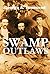 The Swamp Outlaws, or the N...