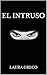 El Intruso