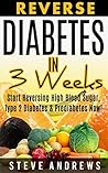 Reverse Diabetes In 3 Weeks Reverse Diabetes In 3 Weeks