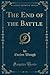 The End of the Battle (Classic Reprint)