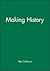 Making history: Agency, structure, and change in social theory