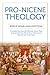 Pro-Nicene Theology