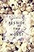 Best of the Worst