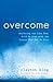 Overcome