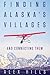 Finding Alaska's Villages: And Connecting Them