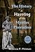 The History and Haunting of the Myrtles Plantation by Rebecca F. Pittman