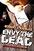 Envy the Dead