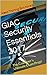 GIAC Security Essentials 2017: The Crammer's Ultimate Exam Prep!