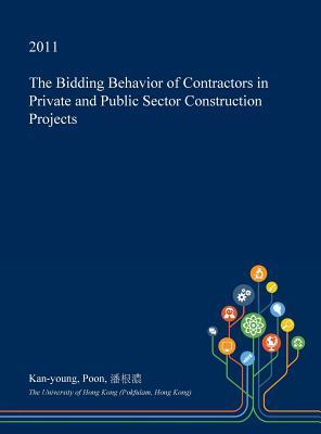 The Bidding Behavior of Contractors in Private and Public Sector Construction Projects