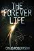 The Forever Life by Craig    Robertson