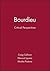 Bourdieu: Critical Perspectives