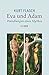 Eva und Adam: Wandlungen eines Mythos