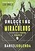 Unlocking the Miraculous. Through Faith and Prayer by Daniel Kolenda Unlocking the Miraculous. Through Faith and Prayer by Daniel Kolenda