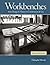Workbenches Revised Edition...